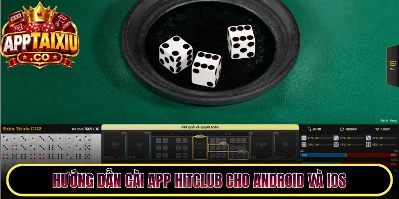 Hướng dẫn cài app Hitclub cho Android và iOS